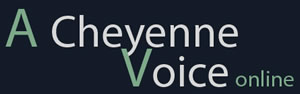 a cheyenne voice